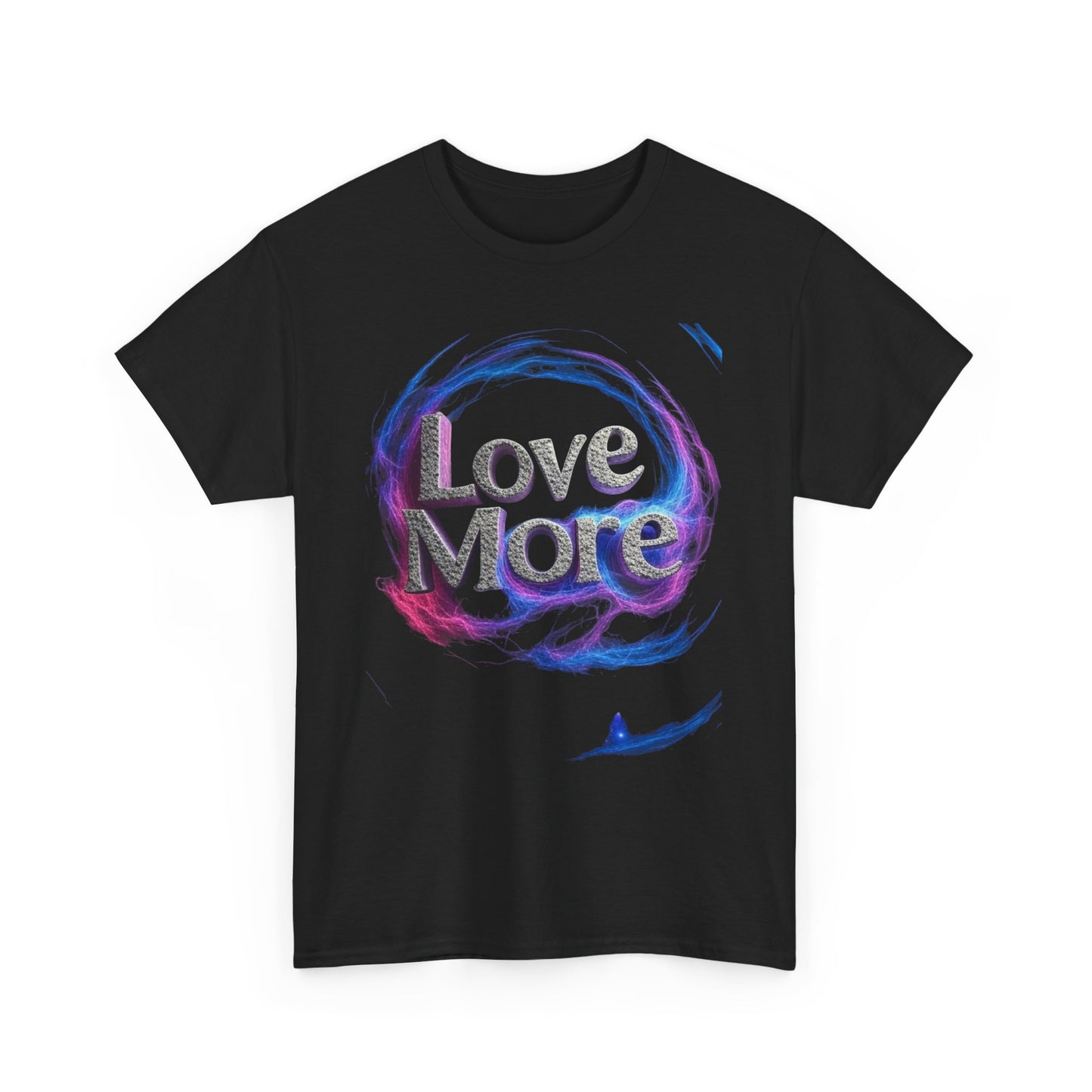 Love More Unisex Tee - Inspirational Love Yourself and Others