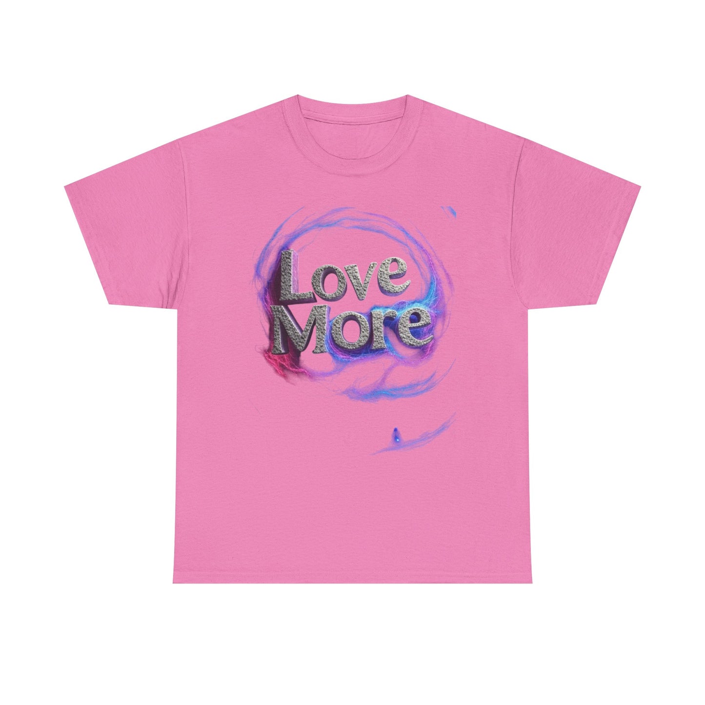 Love More Unisex Tee - Inspirational Love Yourself and Others